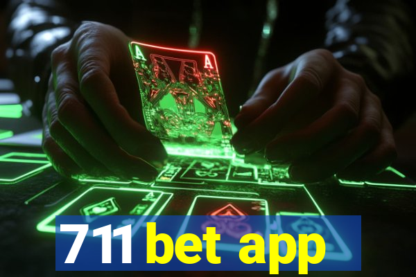 711 bet app